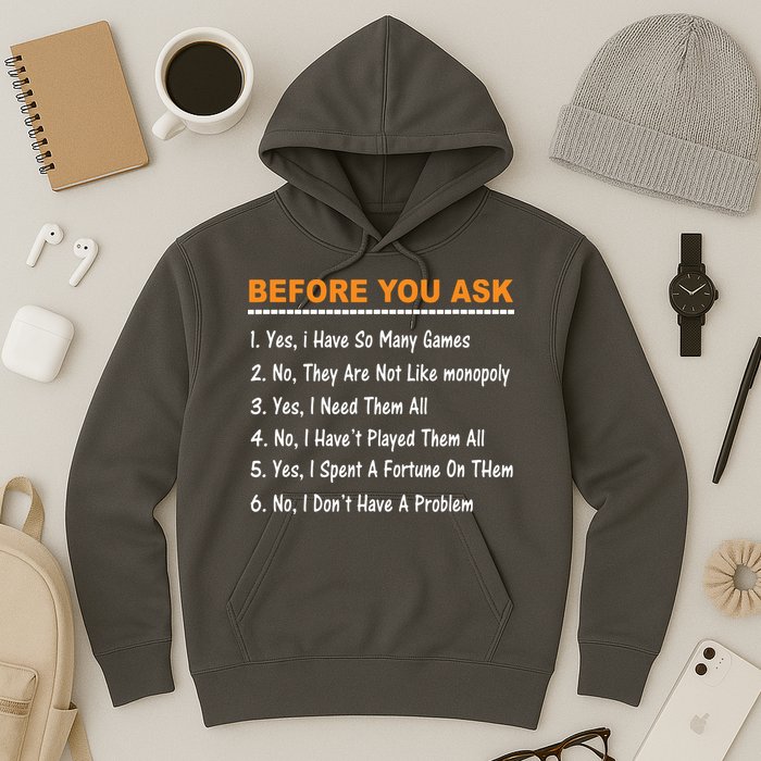 Before You Ask Yes I Have So Many Games Funny Board Game Hoodie