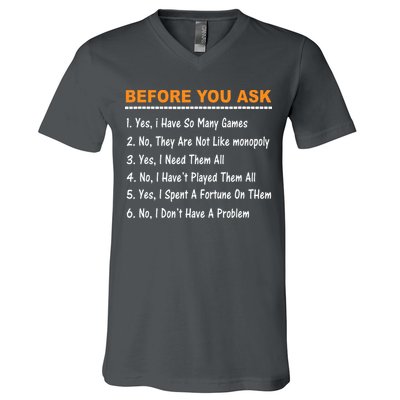 Before You Ask Yes I Have So Many Games Funny Board Game V-Neck T-Shirt