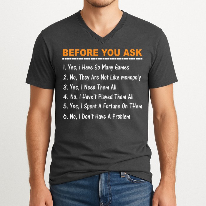 Before You Ask Yes I Have So Many Games Funny Board Game V-Neck T-Shirt