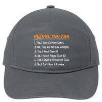 Before You Ask Yes I Have So Many Games Funny Board Game 7-Panel Snapback Hat