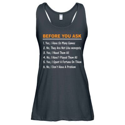 Before You Ask Yes I Have So Many Games Funny Board Game Ladies Essential Flowy Tank