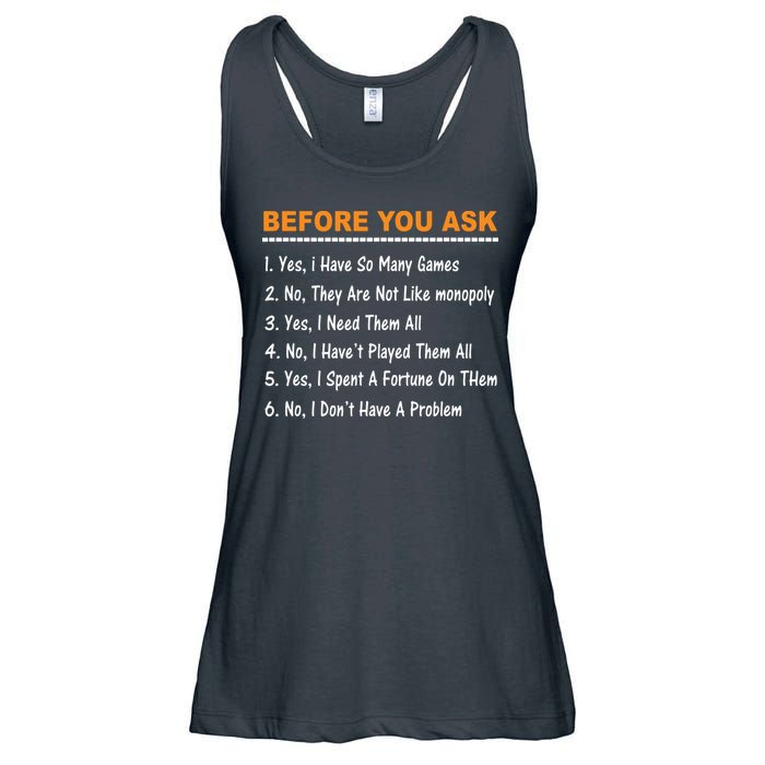 Before You Ask Yes I Have So Many Games Funny Board Game Ladies Essential Flowy Tank