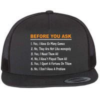 Before You Ask Yes I Have So Many Games Funny Board Game Flatbill Hat