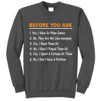 Before You Ask Yes I Have So Many Games Funny Board Game Tall Sweatshirt