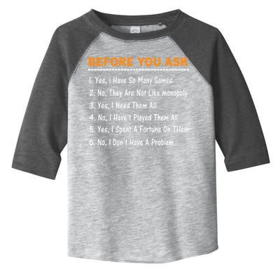 Before You Ask Yes I Have So Many Games Funny Board Game Toddler Fine Jersey T-Shirt