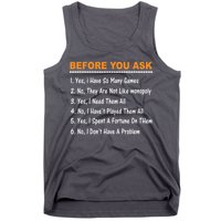Before You Ask Yes I Have So Many Games Funny Board Game Tank Top