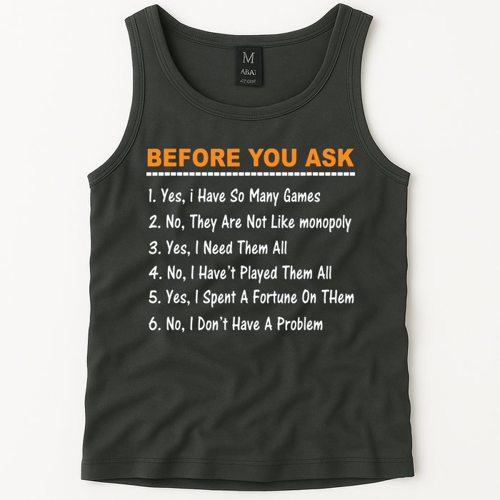 Before You Ask Yes I Have So Many Games Funny Board Game Tank Top