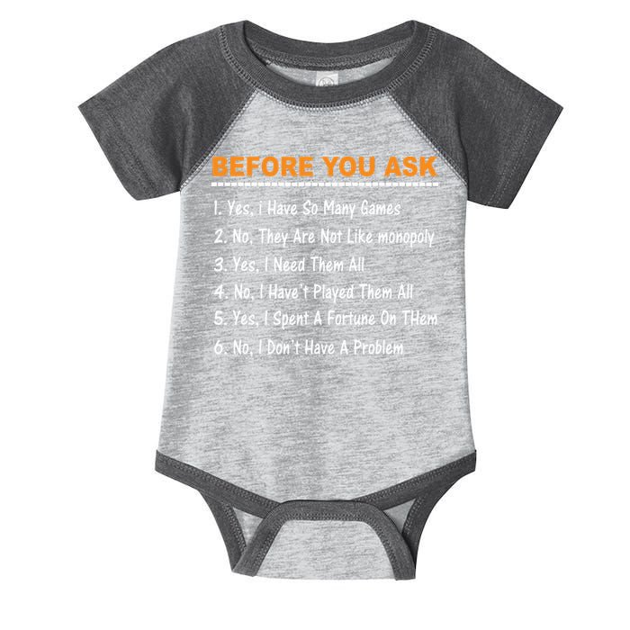 Before You Ask Yes I Have So Many Games Funny Board Game Infant Baby Jersey Bodysuit