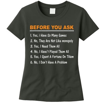 Before You Ask Yes I Have So Many Games Funny Board Game Womens T-Shirt