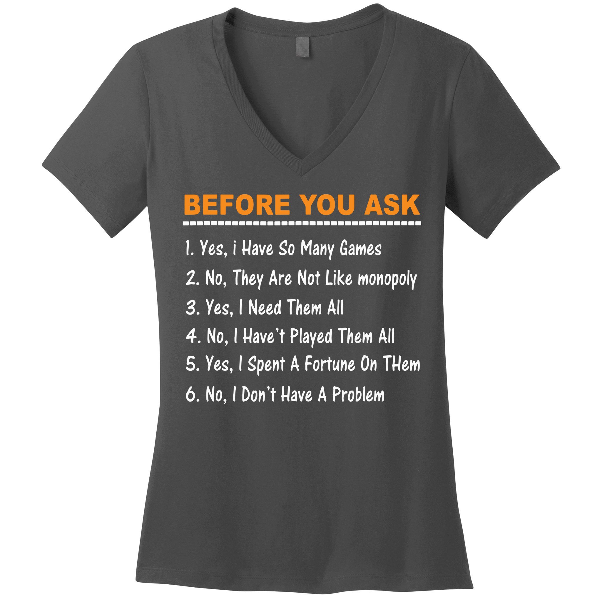Before You Ask Yes I Have So Many Games Funny Board Game Women's V-Neck T-Shirt