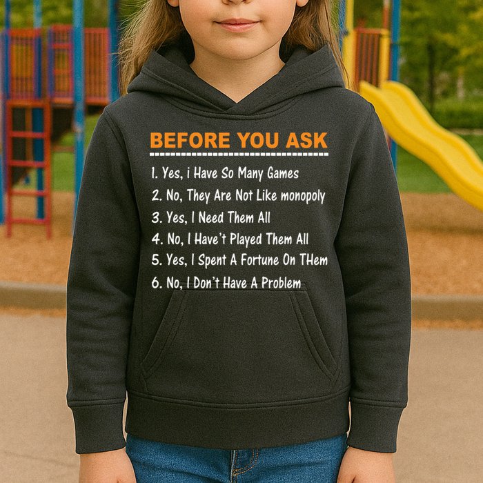 Before You Ask Yes I Have So Many Games Funny Board Game Kids Hoodie