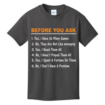 Before You Ask Yes I Have So Many Games Funny Board Game Kids T-Shirt