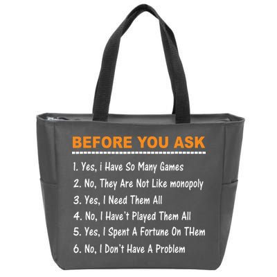 Before You Ask Yes I Have So Many Games Funny Board Game Zip Tote Bag