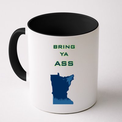 Bring Ya Ass Gift Mug