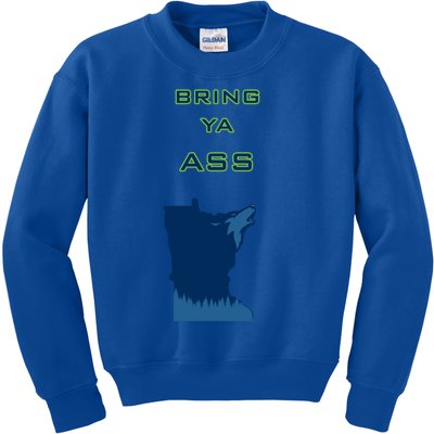 Bring Ya Ass Gift Kids Sweatshirt