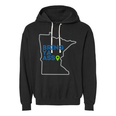 Bring Ya Ass To Mn Garment-Dyed Fleece Hoodie