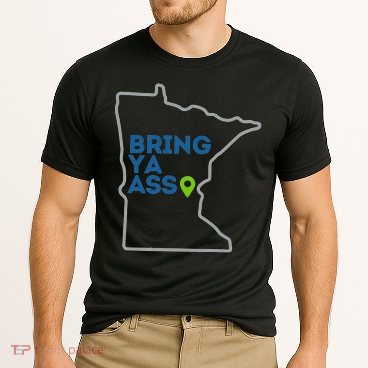 Bring Ya Ass To Mn Performance Shirt