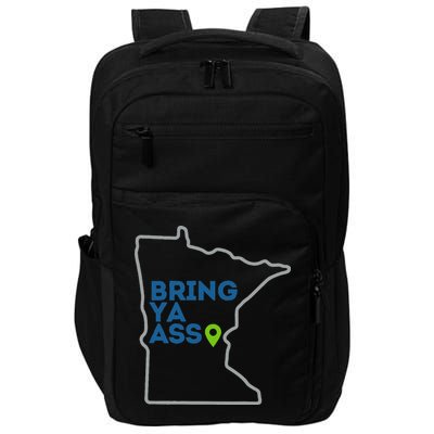 Bring Ya Ass To Mn Impact Tech Backpack