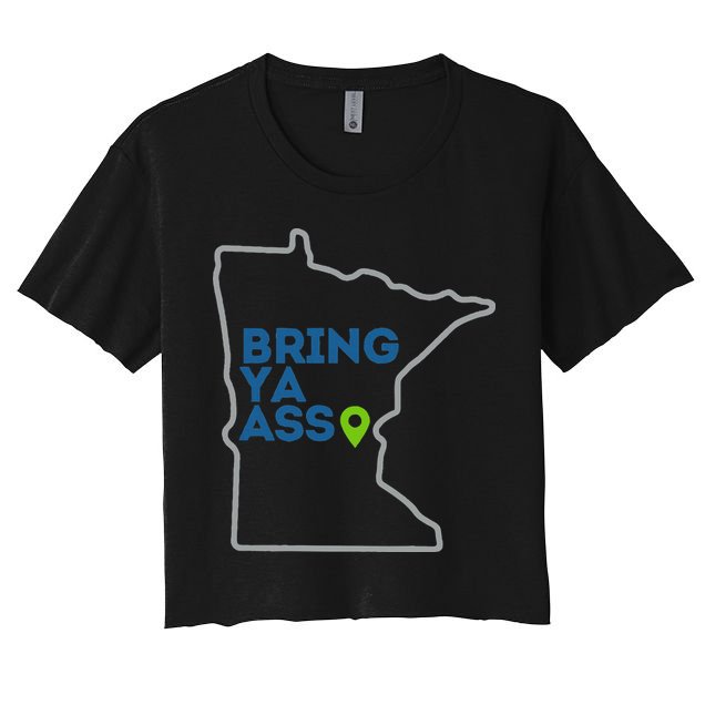 Bring Ya Ass To Mn Crop Top