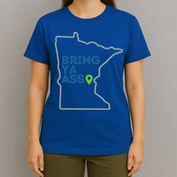 Bring Ya Ass To Mn T-Shirt