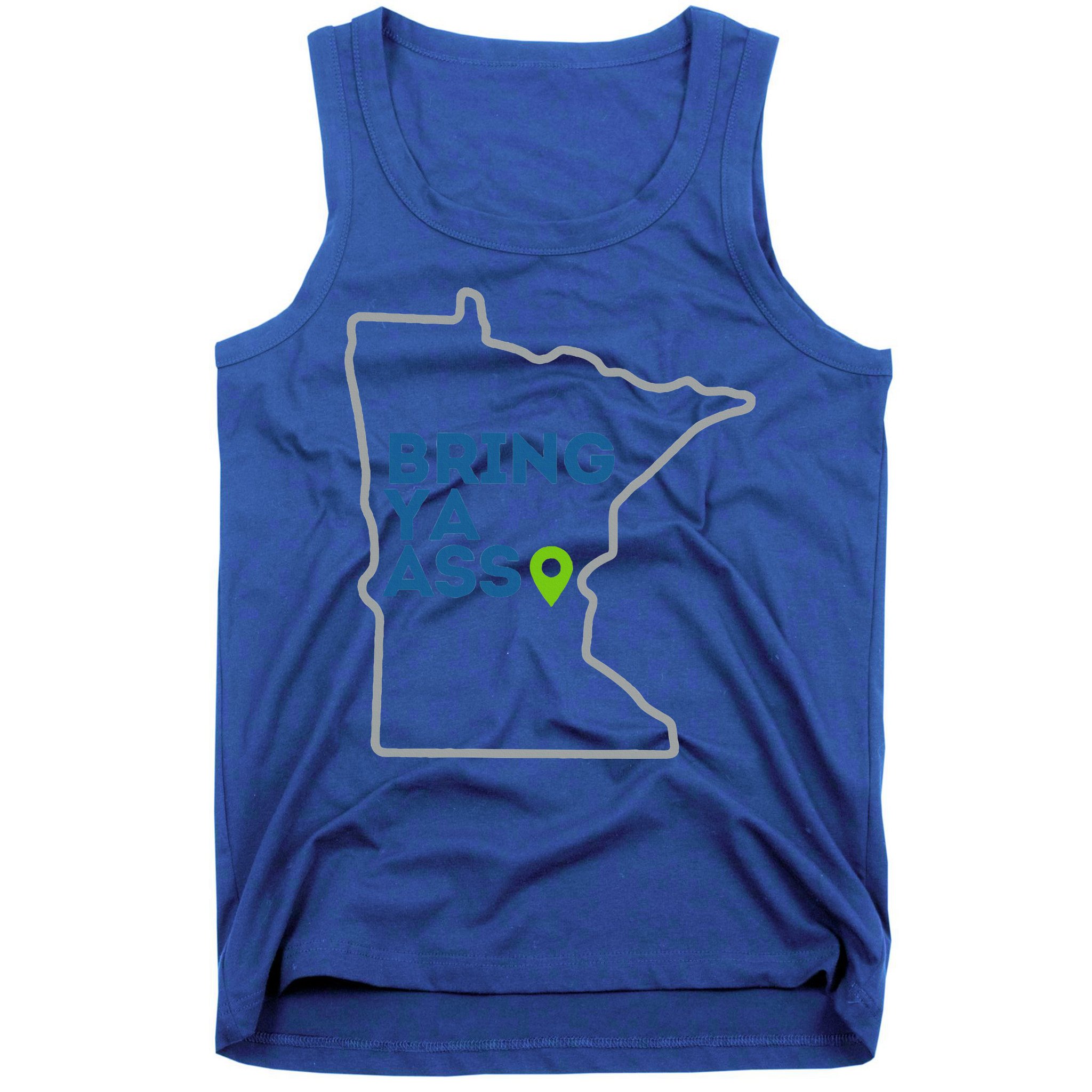 Bring Ya Ass To Mn Tank Top