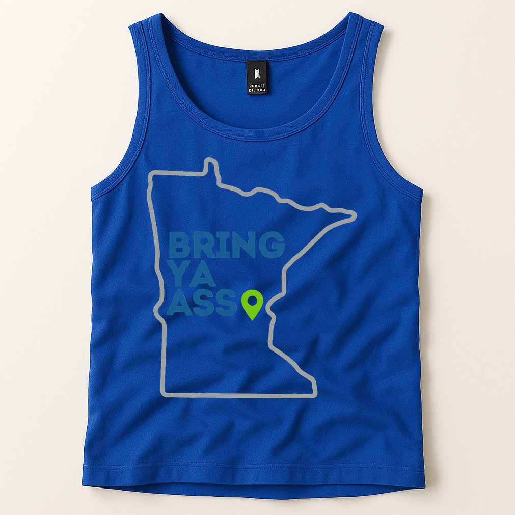 Bring Ya Ass To Mn Tank Top