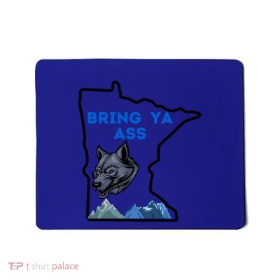 Bring Ya Ass To Minossota Gift Mousepad