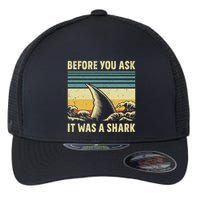 Before Your Ask It Was A Shark Funny Amputation Surgery Flexfit Unipanel Trucker Cap
