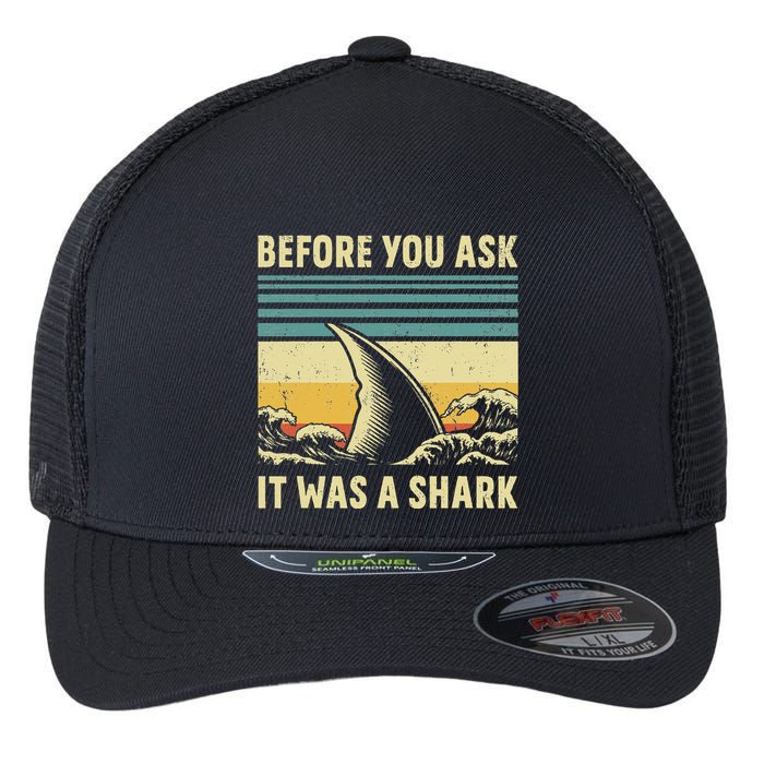 Before Your Ask It Was A Shark Funny Amputation Surgery Flexfit Unipanel Trucker Cap