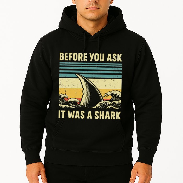 Before Your Ask It Was A Shark Funny Amputation Surgery Hoodie