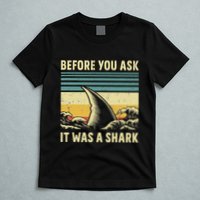 Before Your Ask It Was A Shark Funny Amputation Surgery T-Shirt