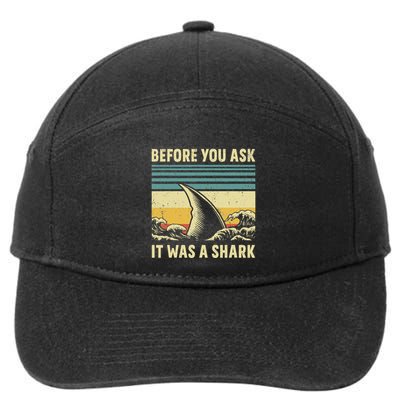 Before Your Ask It Was A Shark Funny Amputation Surgery 7-Panel Snapback Hat