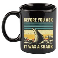 Before Your Ask It Was A Shark Funny Amputation Surgery 11oz C Handle Ceramic Mug