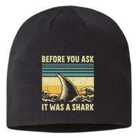 Before Your Ask It Was A Shark Funny Amputation Surgery Sustainable Beanie