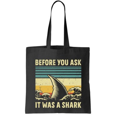 Before Your Ask It Was A Shark Funny Amputation Surgery Bag