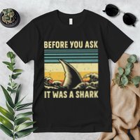 Before Your Ask It Was A Shark Funny Amputation Surgery Premium T-Shirt