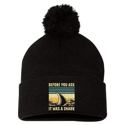 Before Your Ask It Was A Shark Funny Amputation Surgery Pom Pom 12in Knit Beanie