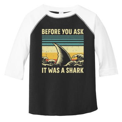 Before Your Ask It Was A Shark Funny Amputation Surgery Toddler Fine Jersey T-Shirt