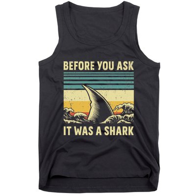 Before Your Ask It Was A Shark Funny Amputation Surgery Tank Top