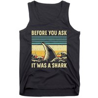 Before Your Ask It Was A Shark Funny Amputation Surgery Tank Top