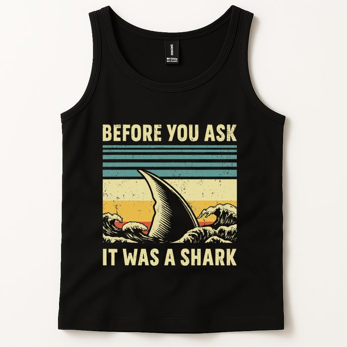 Before Your Ask It Was A Shark Funny Amputation Surgery Tank Top
