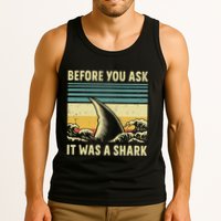 Before Your Ask It Was A Shark Funny Amputation Surgery Tank Top