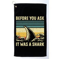 Before Your Ask It Was A Shark Funny Amputation Surgery Golf Towel