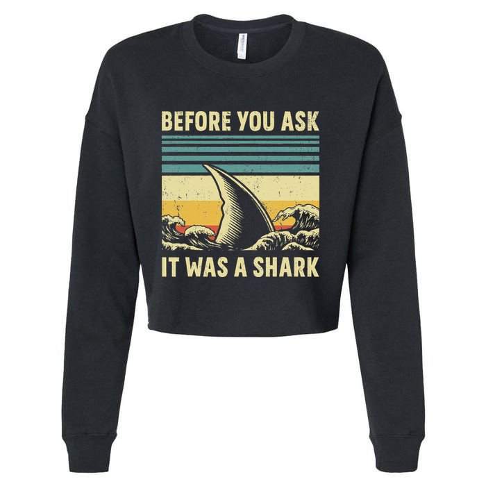 Before Your Ask It Was A Shark Funny Amputation Surgery Cropped Pullover Crew