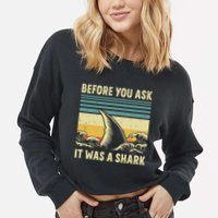 Before Your Ask It Was A Shark Funny Amputation Surgery Cropped Pullover Crew