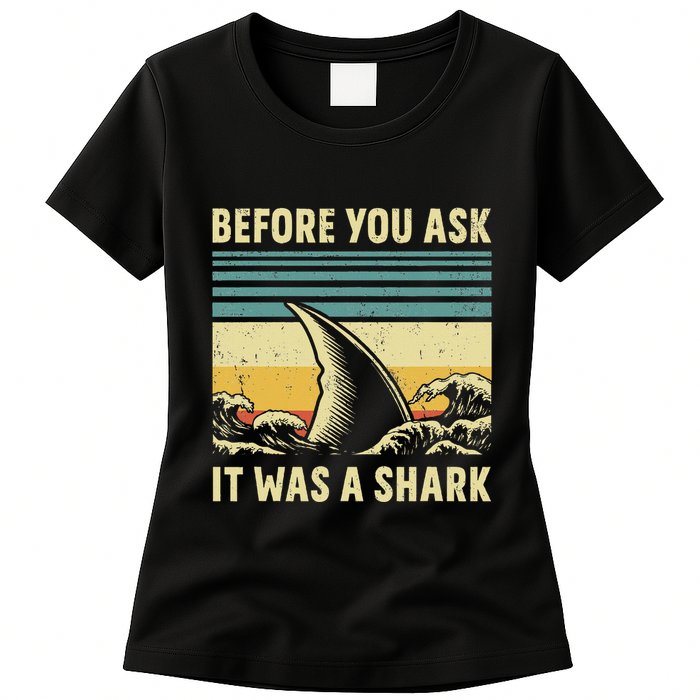 Before Your Ask It Was A Shark Funny Amputation Surgery Womens T-Shirt