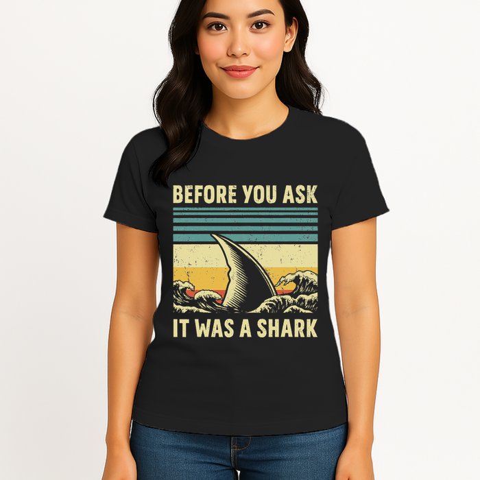 Before Your Ask It Was A Shark Funny Amputation Surgery Womens T-Shirt