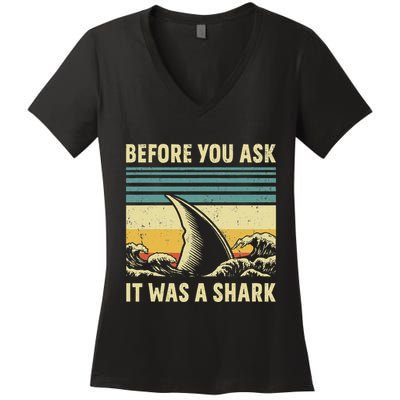 Before Your Ask It Was A Shark Funny Amputation Surgery Women's V-Neck T-Shirt