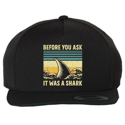 Before Your Ask It Was A Shark Funny Amputation Surgery Wool Snapback Cap