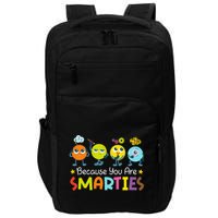 Because You Are Smarties Test Day Teacher Testing Day Exam Impact Tech Backpack
